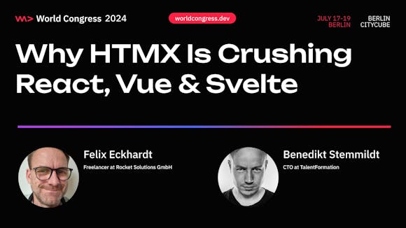 Why HTMX is Crushing React, Vue and Svelte thumbnail from WeAreDevelopers World Congress 2024